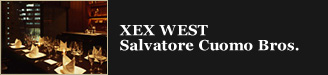 XEX WEST@Salvatore Cuomo Bros.