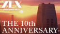 THE 10th ANNIVERSARY / XEX ATAGO GREEN HILLS