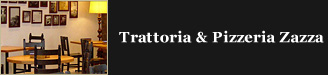 Trattoria  Pizza Zazza