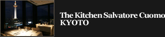 The Kitchen Salvatore Cuomo KYOTO