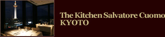 The Kitchen Salvatore Cuomo KYOTO