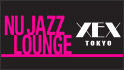 XEX TOKYO /The BAR & Cafe presents “NU-JAZZ LOUNGE”